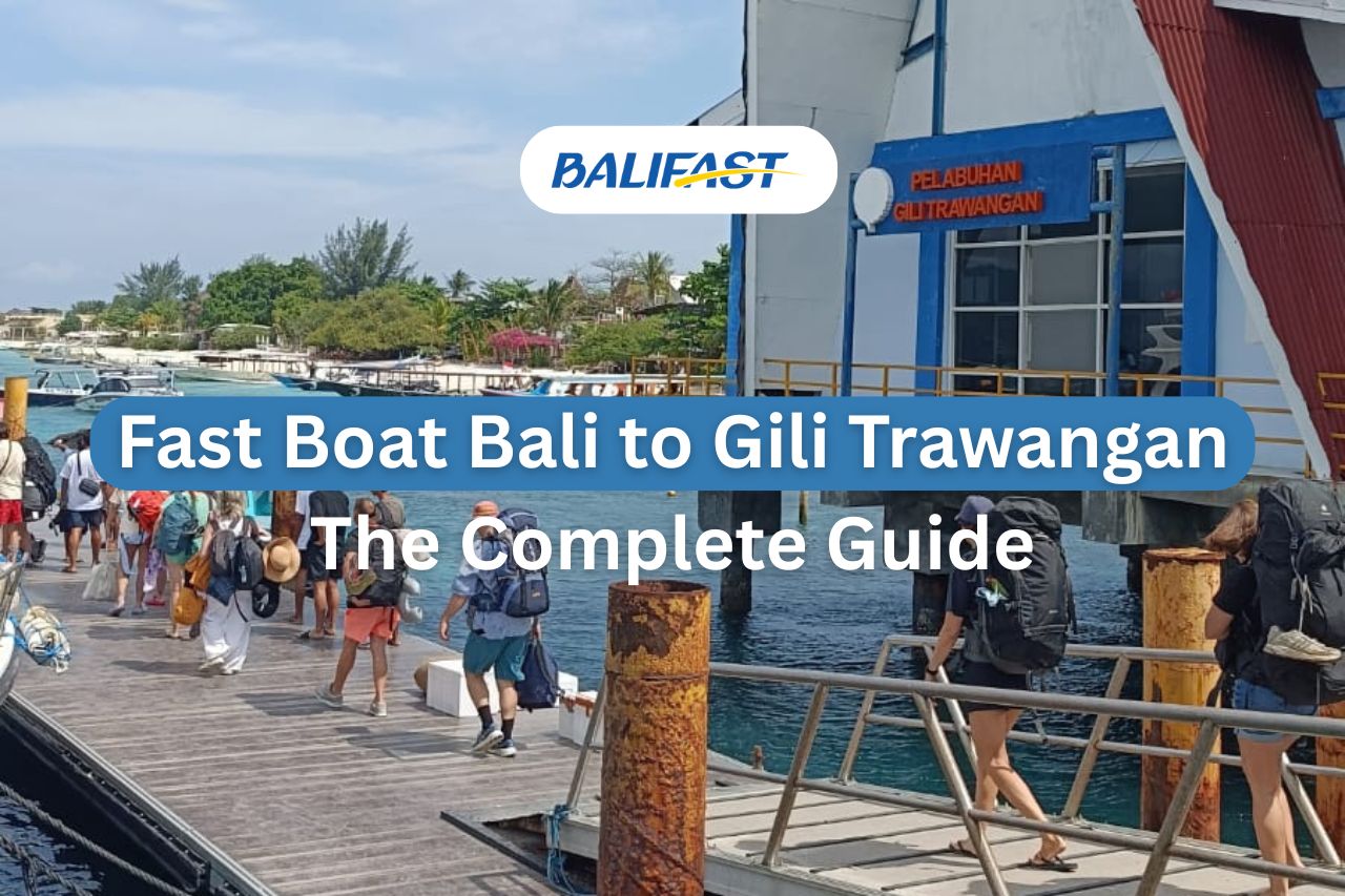 Complete Guide to Fast Boat from Bali to Gili Trawangan