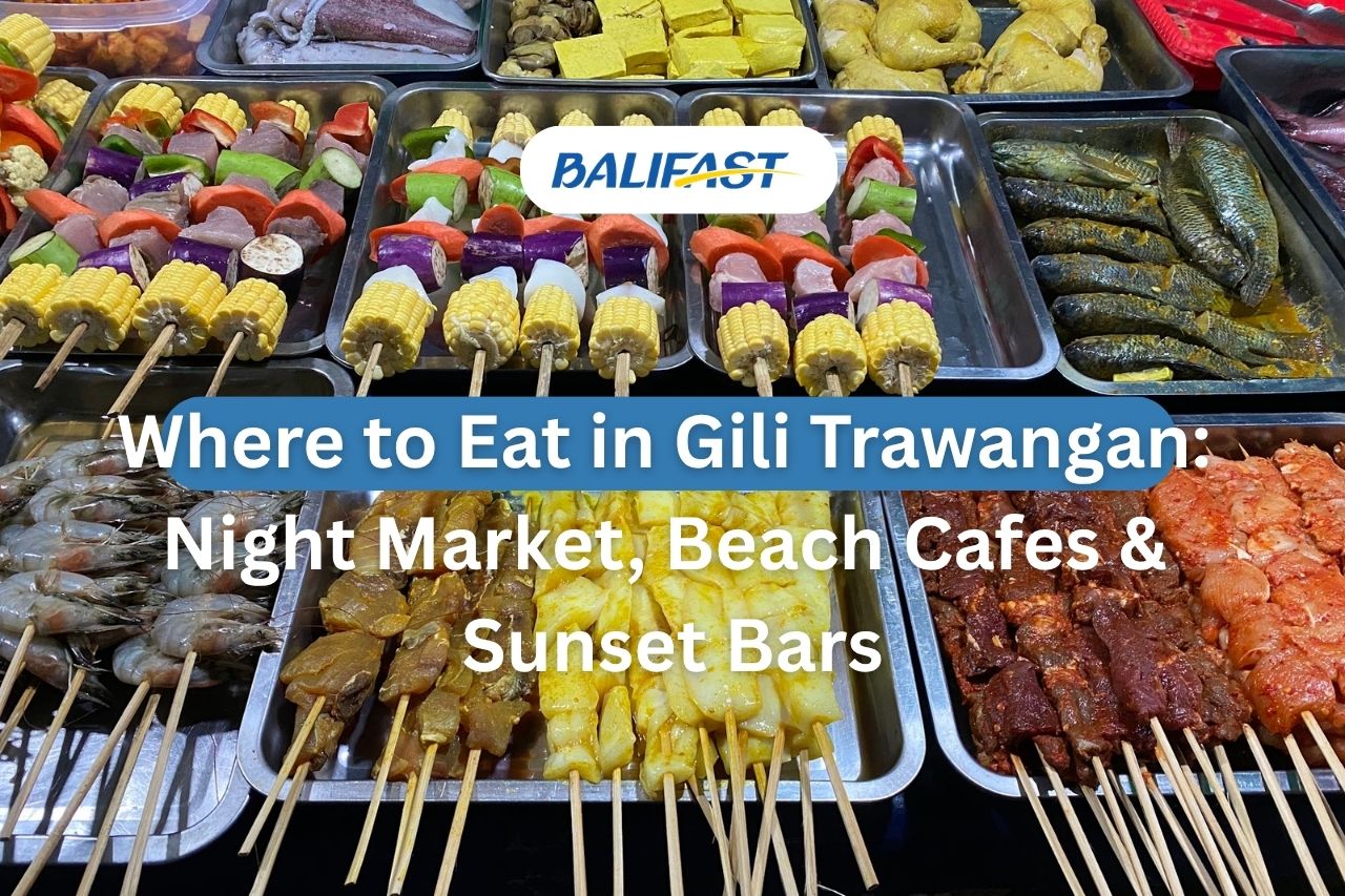 Where to Eat in Gili Trawangan Night Market Beach Cafes & Sunset Bars
